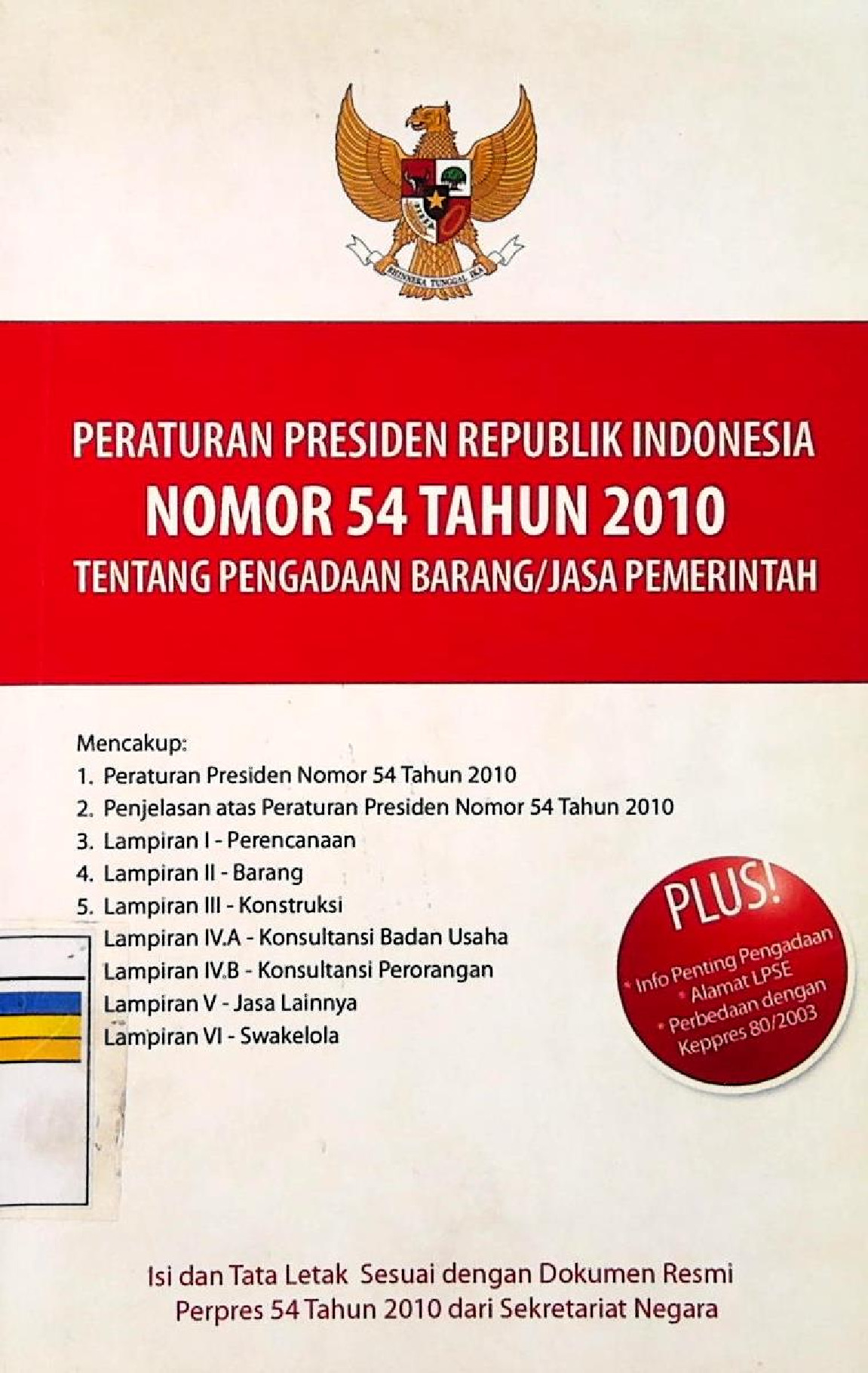 Peraturan Presiden Republik Indonesia Nomor 54 Tahun 2010 Tentang Pengadaan Barang/Jasa Pemerintah
